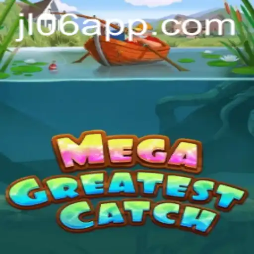 Dive into the Excitement of MegaGreatestCatch: A Comprehensive Guide